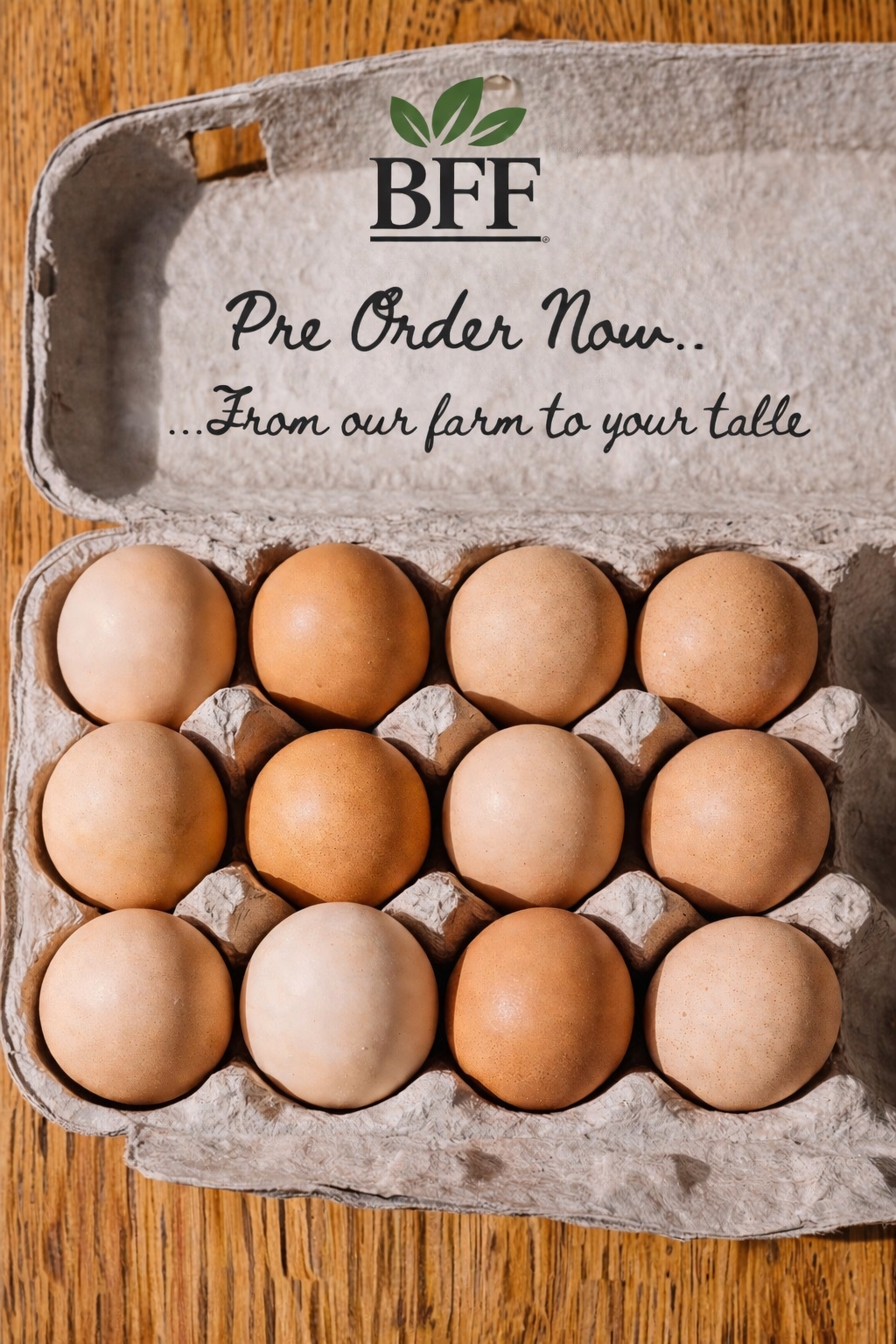 BFF Fresh Eggs, Pre Order Now